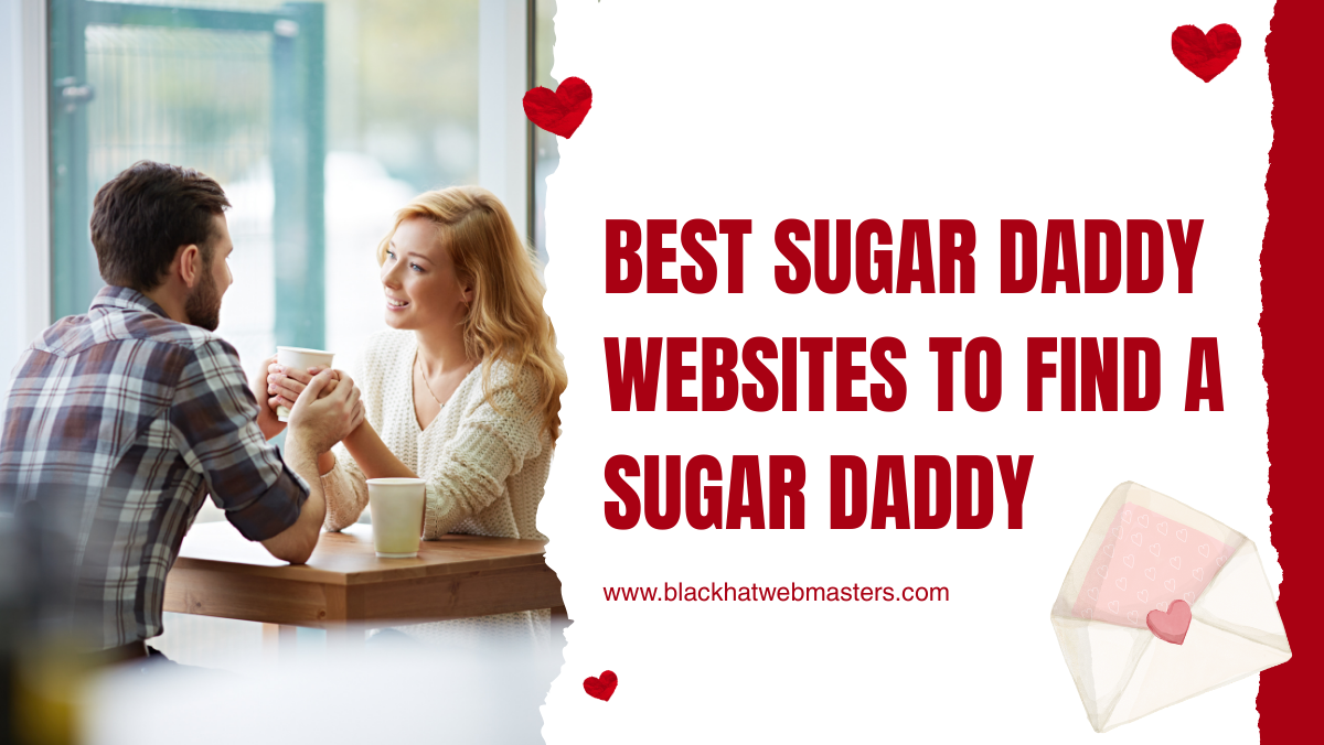 Best Sugar Daddy Websites to Find a Sugar Daddy